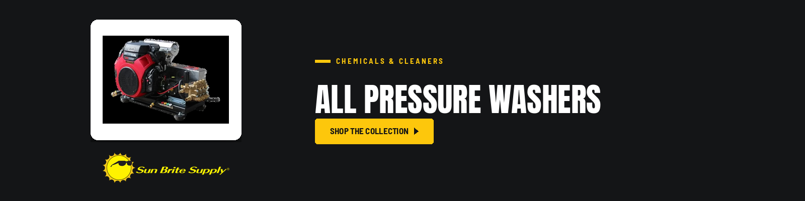 All Pressure Washers collection banner for Sun Brite Supply of Maryland
