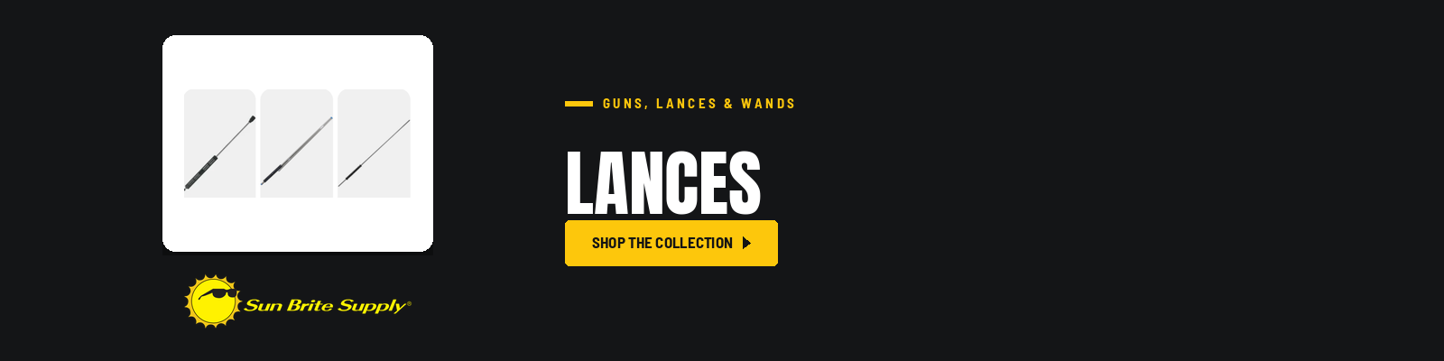 Lances collection banner for Sun Brite Supply of Maryland