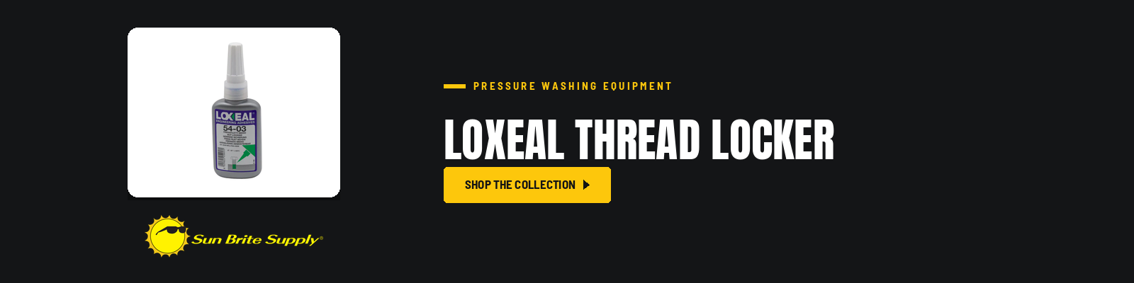 Loxeal Thread Locker collection banner for Sun Brite Supply of Maryland