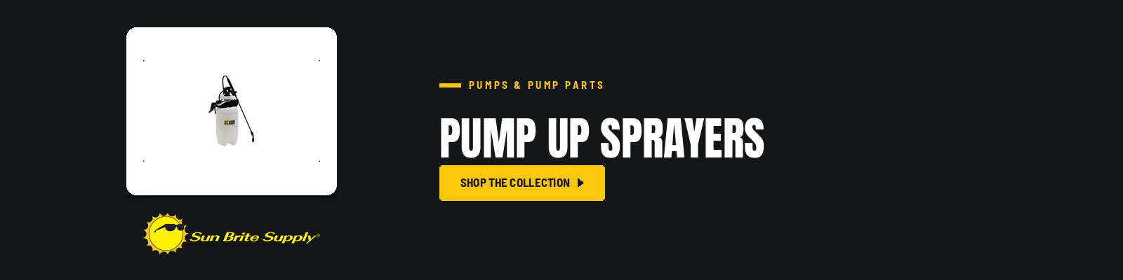 Pump Up Sprayers collection banner for Sun Brite Supply of Maryland