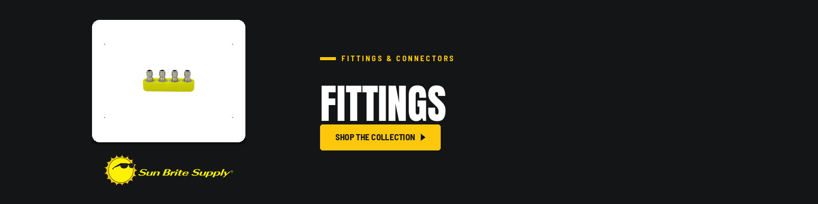 Fittings collection banner for Sun Brite Supply of Maryland