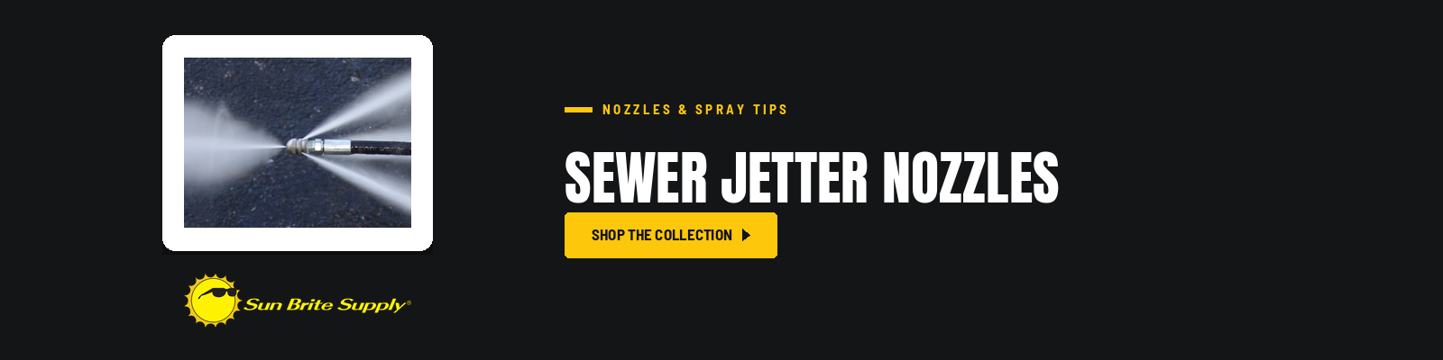 Sewer Jetter Nozzles collection banner for Sun Brite Supply of Maryland
