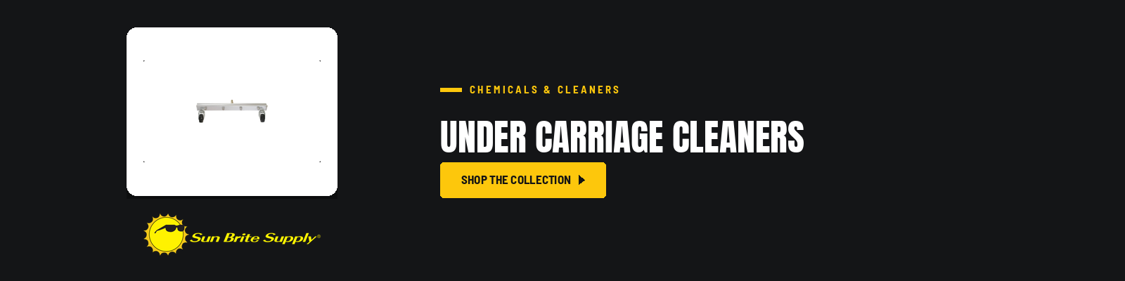 Under Carriage Cleaners collection banner for Sun Brite Supply of Maryland